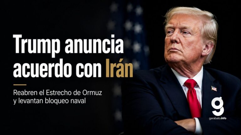 Trump anuncia acuerdo con Irán y reapertura del Estrecho de Ormuz