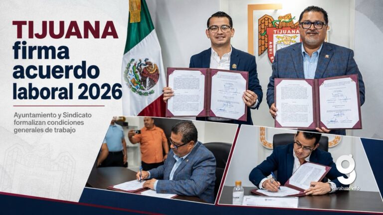 Tijuana firma acuerdo laboral 2026 sin detallar beneficios