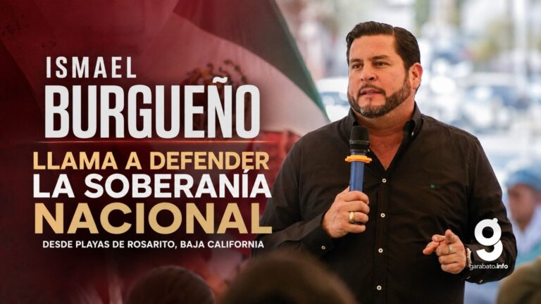 Ismael Burgueño llama desde Rosarito a defender la soberanía