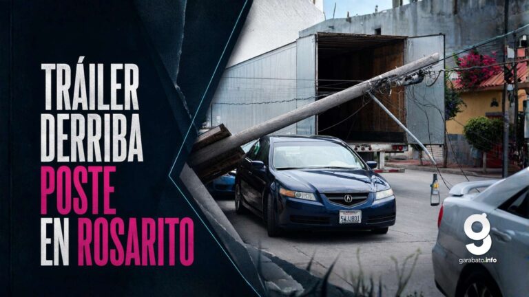 Tráiler derriba poste y causa corte de luz en Rosarito