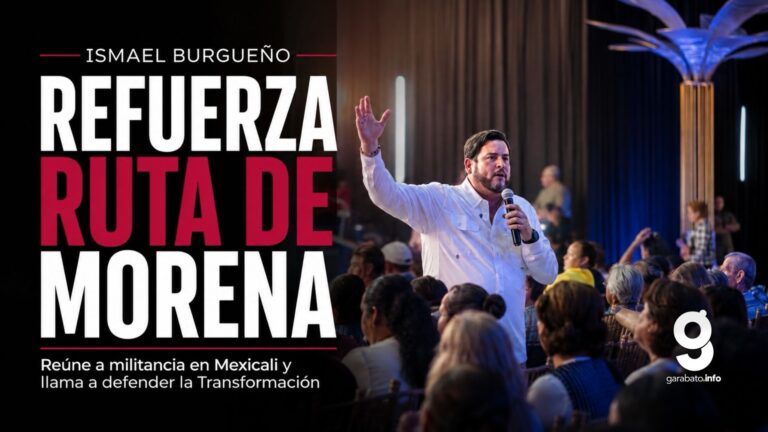 Burgueño refuerza operación territorial de Morena en Mexicali
