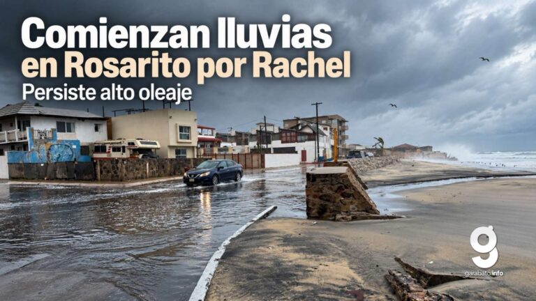 Rachel provoca primeras lluvias en Rosarito; persiste alto oleaje