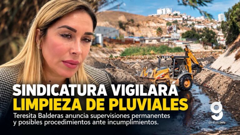 Sindicatura vigilará limpieza de pluviales en Tijuana