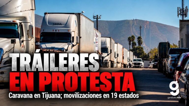 Tráileres toman las calles de Tijuana; protestan por inseguridad y presuntas extorsiones