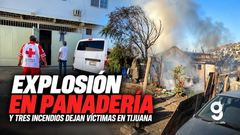Explosión en panadería y tres incendios dejan víctimas en Tijuana