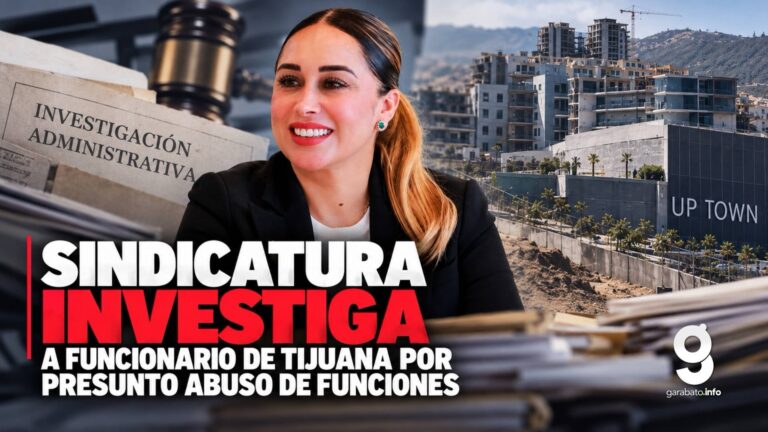 Sindicatura investiga a funcionario de Tijuana por abuso de funciones