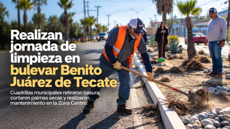 Realizan jornada de limpieza en bulevar Benito Juárez de Tecate