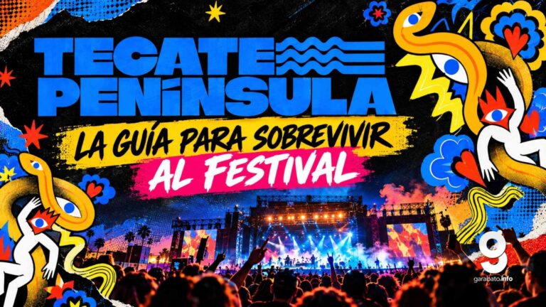 Tecate Península 2026: guía para disfrutar el festival sin contratiempos